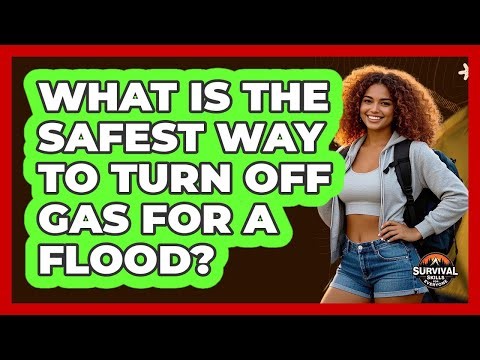 What Is the Safest Way to Turn Off Gas for a Flood?