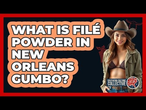 What Is Filé Powder In New Orleans Gumbo? - Southern Culture Collective