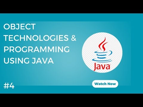 Object Technologies & Programming Using Java || #4 || Java Introduction