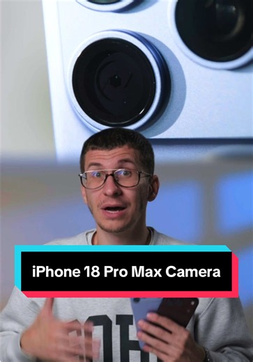 Ce s-a schimbat la camera iPhone 18 Pro Max?