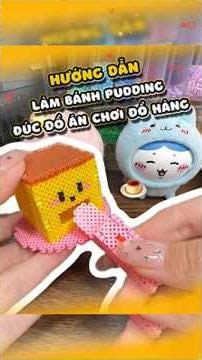 Làm bánh pudding mum mum nào! | Hạt Nhựa Ủi