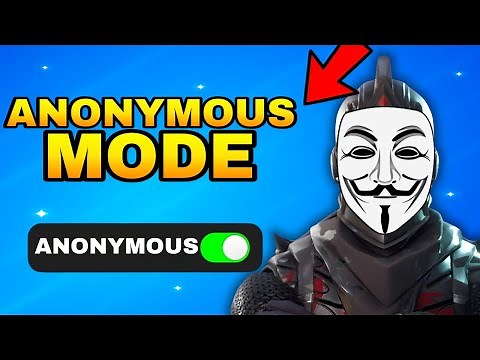 How to Turn On Anonymous Mode in Fortnite 2026