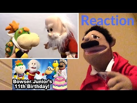SML Movie: Bowser Junior’s 11th Birthday Reaction (Puppet Reaction)