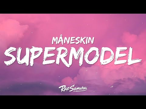 Måneskin - Supermodel (Lyrics)