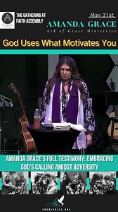 God Uses What Motivates You Amanda Grace's Full Testimony: Embracing God's Calling Amidst Adversity Mat 31, 2023 Click to Watch Full Broadcast: https://rumble.com/v2r89gw-the-gathering-at-faith-assembly-presents-amanda-grace.html | Ark of Grace Ministry