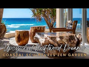 ⚓ Upcycled Driftwood Dreams: Coastal Inspired Sculptures for a Zen Garden Oasis
