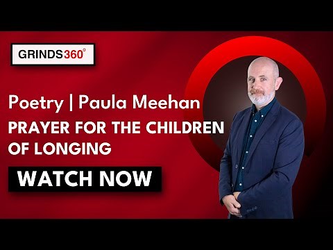 LC English 2026 | Poetry | Paula Meehan prayer for the children of longing