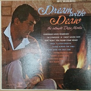 Dean Martin - Dream With Dean - The Intimate Dean Martin