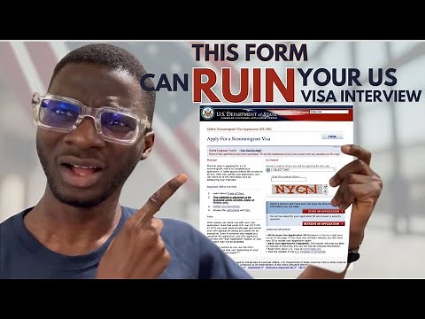 DS 160 Form EXPLAINED: DETAILED Step-By-Step Guide To Avoid REJECTION