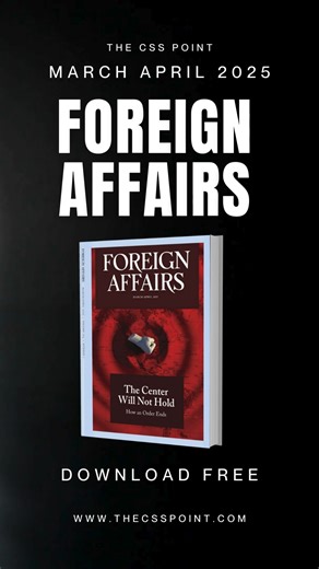 📘 Foreign Affairs Magazine (March–April 2025) – FREE Download! Stay ahead in current affairs with this essential read – perfect for CSS & PMS prep. 📥 Grab your copy now from The CSS Point! 🔗 [Link in bio / description] #CSS2025 #ForeignAffairs #CurrentAffairs #TheCSSPoint #PMSPrep #FreeDownload #CSSEssay #CSSPoint | The CSS Point