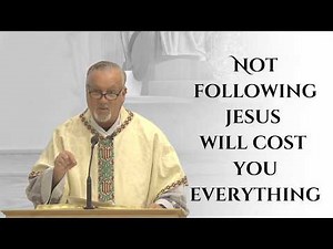 Not Following Jesus Will Cost You Everything | Good Shepherd Sunday | Fr. Dan Reehil Homily