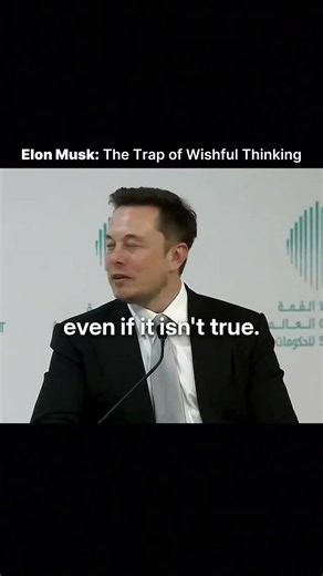 Elon Musk: The Trap of Wishful Thinking 🎯