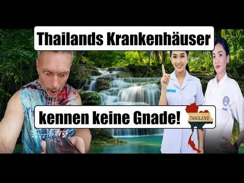 Warum thailändische Krankenhäuser keine Gnade kennen | und Krankenversicherungen nicht helfen | 🇹🇭