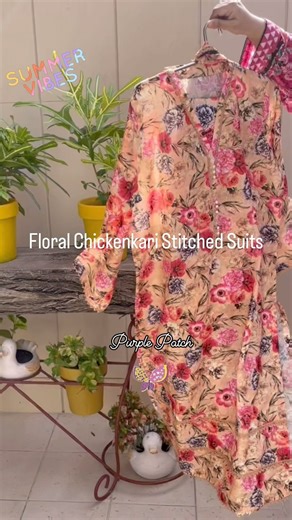 37 reactions · 6 comments | New Launching 勺 Summer wear 3 pc stitched floral chicken kari suits by PurplePatch 曆曆曆 Beautiful  floral prints For further quries and orderswhats app at +923212533733 PKR 4500 ✅ Dc 300 all over Pakistan ✅ #chickenkari #foryoupage #followforfollowback #purplepatch3 #viralvideos #trendingreels | Purple Patch | Facebook