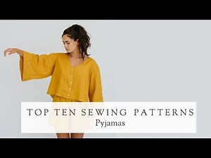 Top 10 Pyjama Sewing Patterns