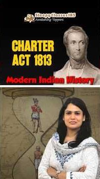 Charter Act 1813 Background Explained | UPSC Modern History for UPSC Prelims 2026
