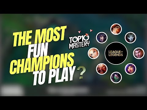 The Most Fun Champions to Play | Top10 - League of Legends
