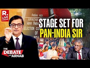 The Debate With Arnab LIVE: Why Is Opposition Worried Of Nationwide S.I.R?