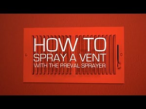 How to Spray a Vent With the Preval Sprayer