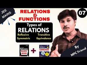 07-Relations&Functions||Types of Relations|| Reflexive, symmetric, transitive, Equivalence..