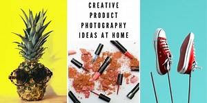 10 Creative Product Photography Ideas At Home [ Examples]