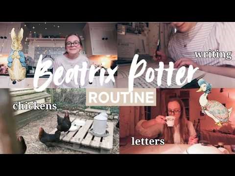I followed Beatrix Potter's routine