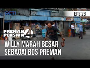 PREMAN PENSIUN 4 - Willy Marah Besar Sebagai Bos Preman [21 Mei 2020] Part 2