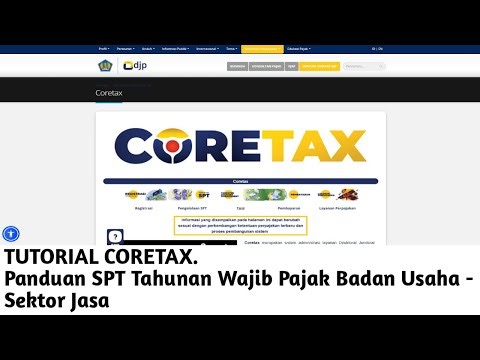 Tutorial Coretax_Panduan SPT Tahunan Wajib Pajak Badan - Sektor Jasa #video #tutorial