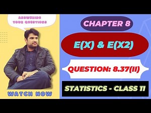 question 8.37 (ii) chapter 8 statistics part 1 || 1st year statistics solutions || faiq ahmad