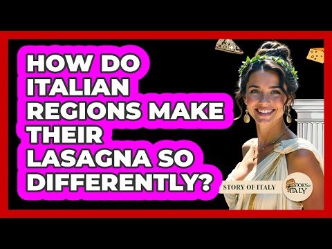 How Do Italian Regions Make Their Lasagna So Differently? - Story Of Italy