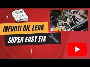 Infiniti FX35 Oil Cooler Leak Fix. Easy!