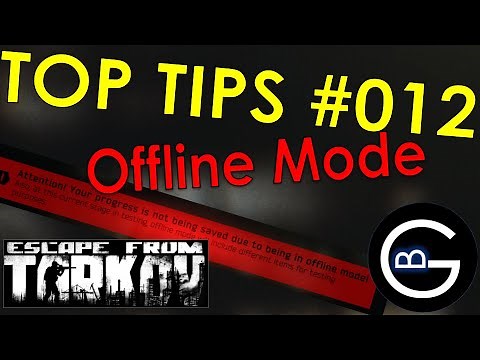 Offline Mode is Awesome! || Tarkov Top Tips #012