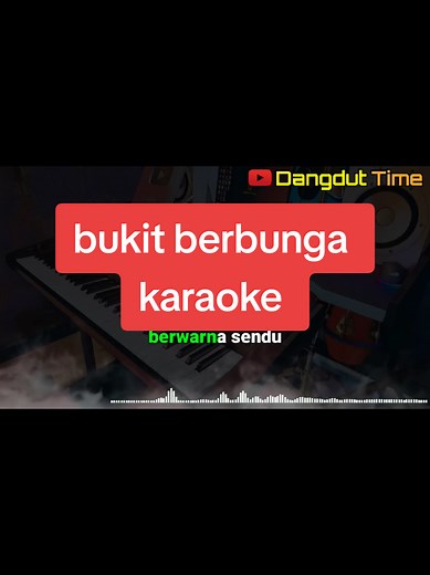Karaoke Bukit Berbunga: Lagu dan Lirik Lengkap