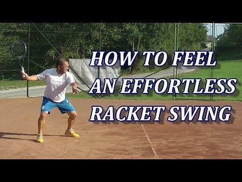 Swing A Tennis Racket Like A Weight Instead Using It Like A Tool