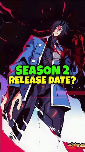 Cyberpunk Edgerunner Season 2 Release date?