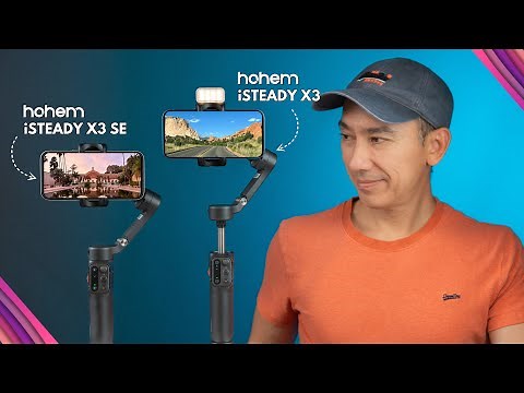 Hohem iSteady X3 and X3 SE Review: Great smartphone gimbals under $100