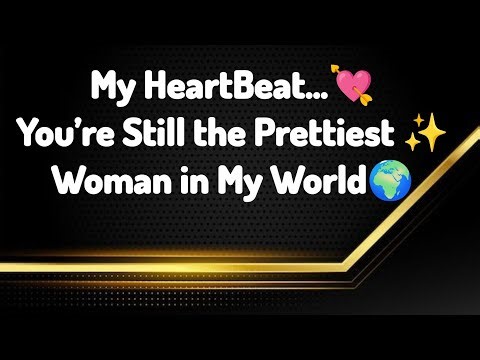 👑💐Babydoll🦋❤️ I Don’t Care Who’s Around… You’re the Most Beautiful Woman to Me