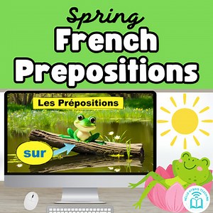 French Spring Prepositions Digital Resource: Les Prépositions