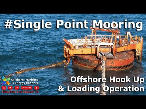 Single Point Mooring and Loading Operations