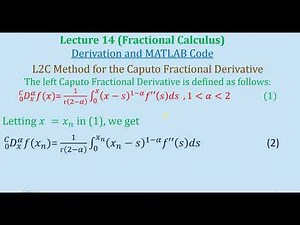 Fractional Calculus| Fractional Derivative|L2C method for Caputo| MATLAB code |Lecture 14