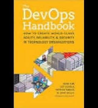 The DevOps Handbook by Gene Kim, Jez Humble, Patrick Debois & John Willis | Summary