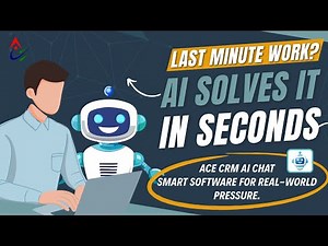 Last-Minute Work Pressure? AI Handles It in Seconds | ACE CRM AI Chat