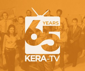 KERA TV 65th anniversary | KERA
