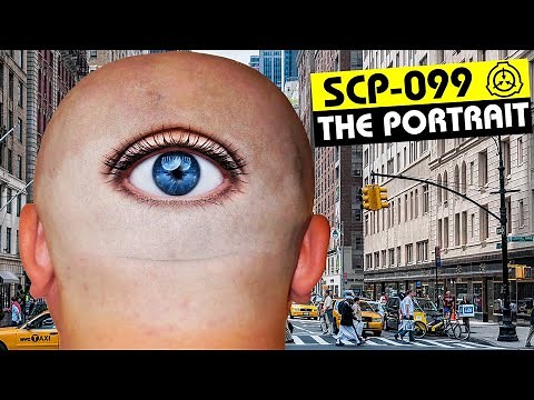 SCP-099 | The Portrait (SCP Orientation)