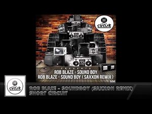 Rob Blaze - Soundboy (Saxxon Remix)