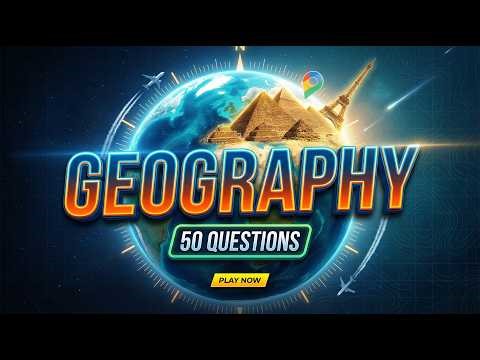 Can You Pass This Ultimate Geography Quiz? (50 Questions) 🗺️🤔