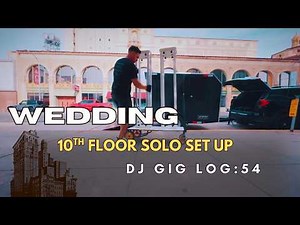 DJ Gig Log: 54 Solo Wedding on the 10th Floor