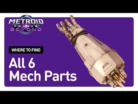 All 6 Mech Part Locations and How To Get Them | Metroid Prime 4: Beyond (Walkthrough Guide)