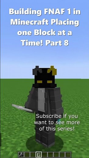Building FNAF 1 in Minecraft Placing one Block at a Time! Part 8