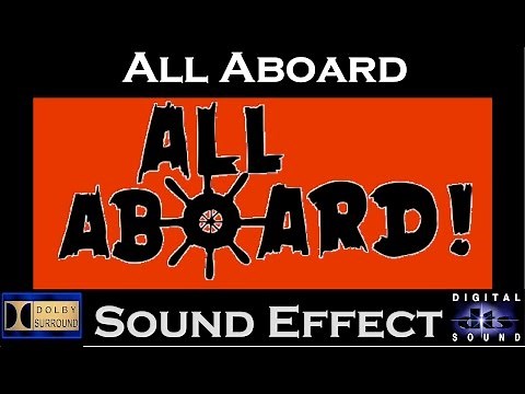 All Aboard Sound Effect | HI - RES AUDIO